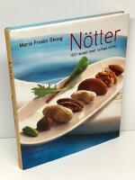 N&ouml;tter : 100 recept med nyttiga n&ouml;tter