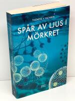 Sp&aring;r av ljus i m&ouml;rkret