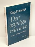 Den osynliga n&auml;rvaron : studier i folktro och folkdikt