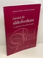 L&auml;sebok f&ouml;r sl&auml;ktforskare : l&auml;r dig tyda och l&auml;sa gammal handstil