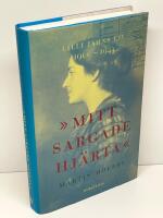 Mitt sargade hj&auml;rta : Lilli Jahns liv 1900-1944