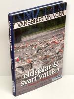 Eldsj&auml;lar och svart vatten : historien om Vansbrosimningen