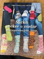 Sticka sockor och vantar  : med inspiration fr&aring;n Norge