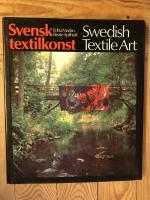 Svensk textilkonst : Swedish textile art
