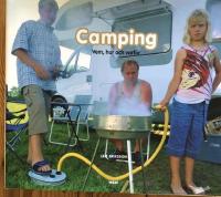 Camping : vem, hur och varf&ouml;r