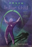 Anger and the Indigo Child