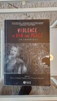Violence in War and Peace: An Anthology