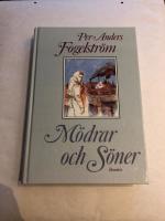 M&ouml;drar och s&ouml;ner : roman