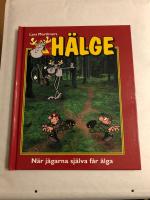H&auml;lge : n&auml;r j&auml;garna sj&auml;lva f&aring;r &auml;lga