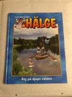 H&auml;lge : &auml;lg p&aring; djupt vatten