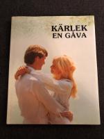 K&auml;rlek - en g&aring;va