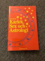 K&auml;rlek, sex och astrologi