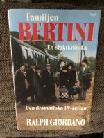 Familjen Bertini : [en sl&auml;ktkr&ouml;nika]