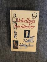 Od&ouml;dliga ber&auml;ttelser ur Tidens klassiker