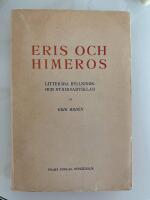 Eris och Himeros : litter&auml;ra hyllnings- och stridsartiklar