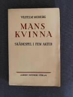 Mans kvinna : sk&aring;despel i fem akter