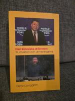 Den kinesiska dr&ouml;mmen : Xi makten och utmaningarna