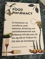 Food Pharmacy : en ber&auml;ttelse om tarmfloror, sn&auml;lla bakterier, forskning och antiinflammatorisk mat