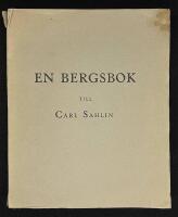 En Bergsbok. N&aring;gra studier &ouml;ver svensk bergshantering till&auml;gnade Carl Sahlin 15/12 1921.