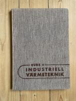 Industriell v&auml;rmeteknik kurs 2