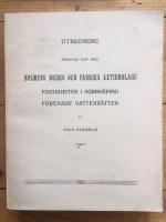 Utredning r&ouml;rande den med Holmens bruks och fabriks aktiebolags fastigheter i Norrk&ouml;ping f&ouml;renade vattenr&auml;tten