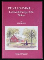 De va i di dana... Folklivsskildringar fr&aring;n Sk&aring;ne.