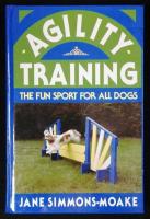 Agility Training. The Fun Sport for All Dogs.  (Howell reference books)