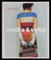 Sticka & virka. &Ouml;ver 70 kreativa projekt.