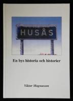 Hus&aring;s - en bys historia och historier