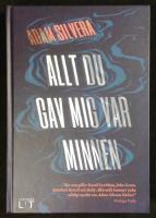 Allt du gav mig var minnen