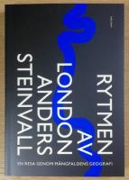 Rytmen av London. En resa genom m&aring;ngfaldens geografi.