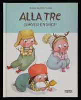 Alla tre gr&auml;ver en grop