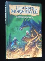 Legenden om Morwhayle: (Del) 1. H&auml;xm&auml;staren.