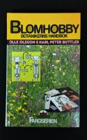 Blomhobby. Botanistens handbok.
