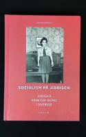Socialism p&aring; jiddisch. Judiska Arbeter Bund i Sverige.