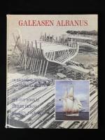 Galeasen Albanus - ett &aring;l&auml;ndskt skeppsbygge och dess historiska bakgrund