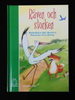 R&auml;ven och Storken. Baserad p&aring; Aisopos ber&auml;ttelse.