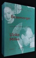 Ensamvargar. Stig Ahlgrens 1900-tal - manlighet, k&auml;rlek och litteratur.