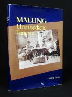Malung. Ur en sockens historia. Tredje delen.
