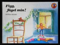 Flyg, f&aring;gel min!