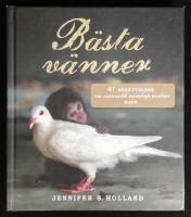 B&auml;sta v&auml;nner. 47 ber&auml;ttelser om osannolik v&auml;nskap mellan djur.