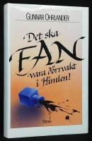 Det ska FAN vara d&ouml;rrvakt i Himlen!