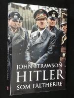 Hitler som f&auml;ltherre