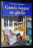 Gamla lappar ny gl&auml;dje