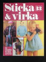 Sticka & virka Nr 13