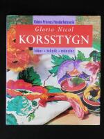 Korsstygn. Id&eacute;er, teknik, m&ouml;nster.