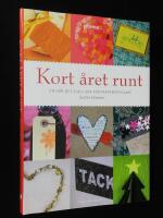 Kort &aring;ret runt. En g&ouml;r-det-sj&auml;lv-bok f&ouml;r papperspysslare.