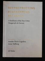 Deconstructing, Diagramming, Dreaming. A Synthesis of the Two Cities Daugavpils & Detroit.