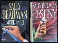 Sally Beauman x 2: 1. Destiny. 2. M&ouml;rk &auml;ngel.