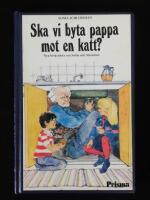 Ska vi byta pappa mot en katt? Nya ber&auml;ttelser om Sofia och Sebastian.